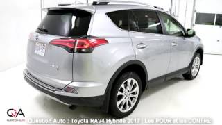 2017 Toyota RAV4 Hybride  Les POUR et les CONTRE  Essai Ultra complet partie 58 [upl. by Samul640]