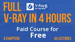 VRay 6 for 3ds max Complete Course for beginners  Vray for 3ds max  vray 6 tutorials [upl. by Enened]