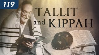 Tallit and Kippah  Does Scripture command us to wear them  What is their purpose [upl. by Amled]