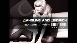 Mahsling And Heidrich  ART EP Construct Rhythm Rec CatNr CR201204 [upl. by Petronilla]