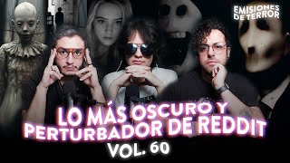 EDT 60 LO MÁS OSCURO DE REDDIT [upl. by Calysta]