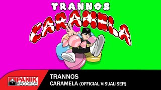 Trannos  Caramela  Official Visualizer [upl. by Saerdna]