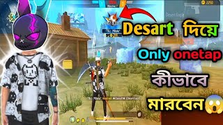 Desart দিয়ে কীভাবে Only onetap মারবেন😱😱।Desar one tap highlight video😍 [upl. by Artinad]