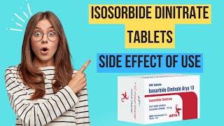 Isosorbide Dinitrate Tablets  uses and side effect [upl. by Deste660]