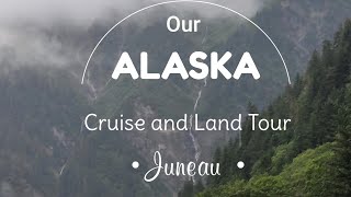 Our Alaska Cruise and Land Tour  Juneau [upl. by Mchale464]