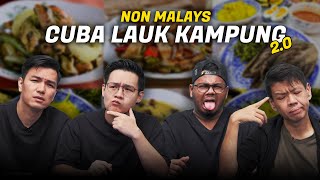 Non Malays Cuba Lauk Kampung 20  SEISMIK Challenge [upl. by Tnelc249]