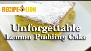 Unforgettable Lemon Pudding Cake [upl. by Aderfla767]