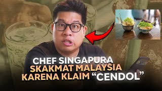 Skakmat Cendol Sering di Klaim Malaysia Chef Singapura ini Langsung Kasih Paham [upl. by Hilel426]