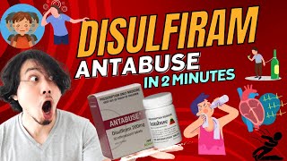 Disulfiram  Antabuse  All you need to know in 2 Minutes [upl. by Kirbie]