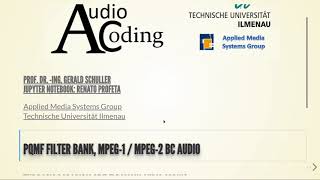 Audio Coding  06 PQMF Filter Bank MPEG1  MPEG2 BC Audio  01 MPEG Overview [upl. by Anastasie]