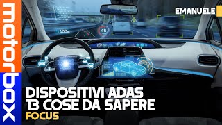 Dispositivi di sicurezza ADAS  13 COSE DA SAPERE [upl. by Norrad]