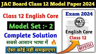 JAC Board English Core Model Paper Class 12th Solution 2024 English Core Class 12th Set 2 Jac [upl. by Ecirehc]