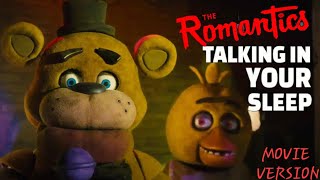 Talking In Your Sleep  FNaF Movie Version [upl. by Dorree]