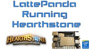 LattePanda Running Hearthstone  Windows 10 Single Board Computer [upl. by Siramaj188]