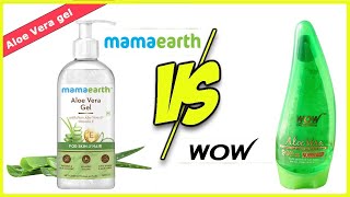 WOW Aloe Vera Gel VS Mamaearth Aloe Vera Gel Review [upl. by Kyla509]