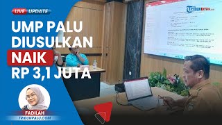 Disnaker Gelar Rapat Penetapan Upah Minimum Kota Palu 2024 UMP Diusulkan Naik jadi Rp 31 Juta [upl. by Gardia]