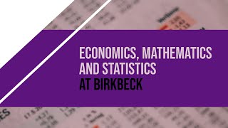 Economics Mathematics and Statistics at Birkbeck [upl. by Sunday]