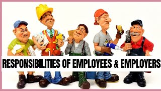 Roles and Responsibilities of Employees and Employers at Work [upl. by Astrahan]