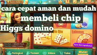 Membeli chip Higgs domino cepat aman dan mudah [upl. by Remington809]