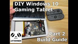 The DIY Windows 10 Portable Gaming Tablet  Build Guide  Part 2  Lattepanda Alpha [upl. by Hareemas]