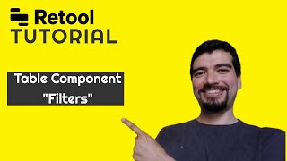 Retool Tutorial  BASICS PART 2  Table component FILTERS [upl. by Youngman]