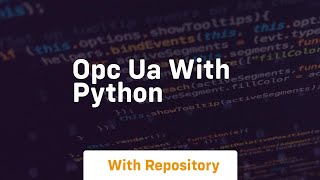 Opc ua with python [upl. by Rauch871]