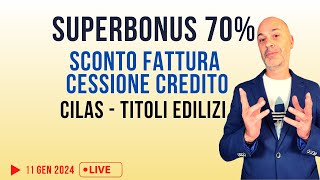 SUPERBONUS 70 e Sconto fattura 2024 condizioni e permessi edilizi [upl. by Paddie]