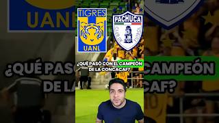 🔥 ¿QUÉ PASÓ con el CAMPEÓN de la CONCACAF Tigres vs Pachuca ligamx tigresuanl leaguescup [upl. by Kenzie]