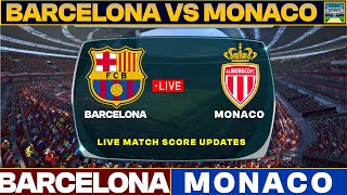 Barcelona Vs Monaco Live Match Today  BAR Vs MON Live Friendly Football Match 2024 [upl. by Anaeli]