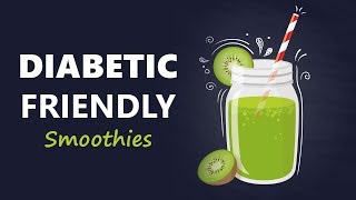 4 Amazing Smoothies For Diabetics [upl. by Ching]