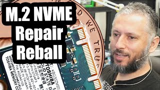 M2 NVME SSD Repair Reballing a chip the size of a letter on a Penny [upl. by Brier180]