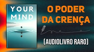 Alcançando Tudo o Que Deseja  Audiolivro [upl. by Nnylannej]