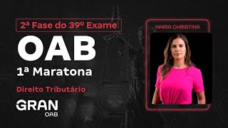 2ª Fase do 39º Exame da OAB  1ª Maratona de Direito Tributário [upl. by Legir]