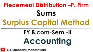 Piecemeal Distribution of Partnership Firm  Surplus Capital Method by CA Shubham Maheshwari [upl. by Einnaoj]