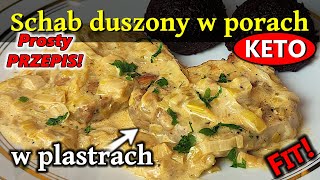 Przepis na schab duszony w plastrach i w porach  Pomysł na obiad 285 [upl. by Stilu]