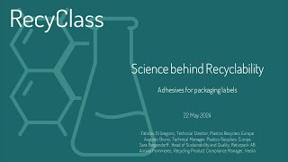 RecyClass Science behind Recyclability  Adhesives for Packaging Labels [upl. by Annirtak]