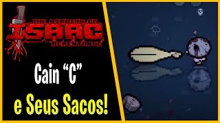 CAIN C E SEUS MUITOS SACOSTarnished Cain  The Binding of Isaac Repentance  1058 PTBR [upl. by Lenehc]