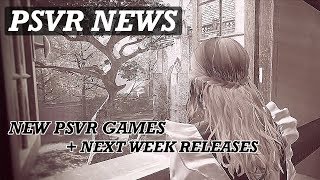 GOOD PSVR NEWS New PSVR Games Plus Next Week Releases [upl. by Annait]