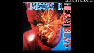 Liaisons D ‎– Heart Beat 12ɪɴᴄʜ 1989 [upl. by Critta]