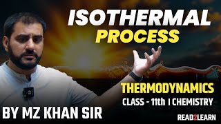 Isothermal process  Thermodynamics  11th Class Chemistry  By Mujahid Zamir Khan sir [upl. by Cutcliffe672]