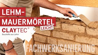 ⁠CLAYTEC Anwendungsvideo Fachwerksanierung LehmMauermörtel leicht [upl. by Eupheemia]