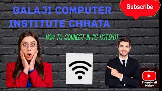 how to connect in pc hotspot kaise karen balaji computer institute chhata [upl. by Hanauq304]