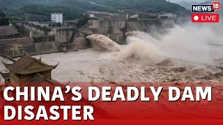 Massive Dam Break In China News Live  Forces 6000 Evacuations  Worst Flooding In Decades  N18G [upl. by Dell368]