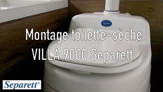 Montage toilettesèche Villa 9000 Separett par Maisonecolo [upl. by Kelly]