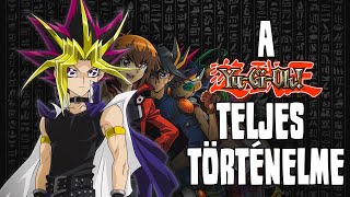 A YUGIOH TELJES TÖRTÉNELME [upl. by Ioved780]