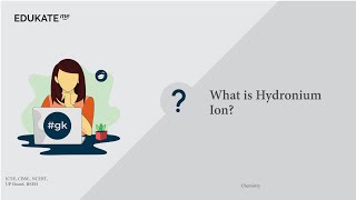 What is Hydronium Ion [upl. by Garbe]