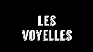 LES VOYELLES en français  prononciation et phonétique [upl. by Dustin24]