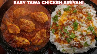 The Easiest Tawa Chicken Tikka Biriyani Recipe [upl. by Hamas532]