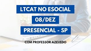 🔴 Curso LTCAT esocial l O que é e como fazer l LTCAT no evento S2240 do eSocial l Curso Completo [upl. by Eimyaj]