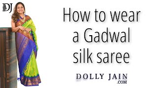 How to wear a Gadwal silk saree  Dolly Jain saree draping [upl. by Spence946]